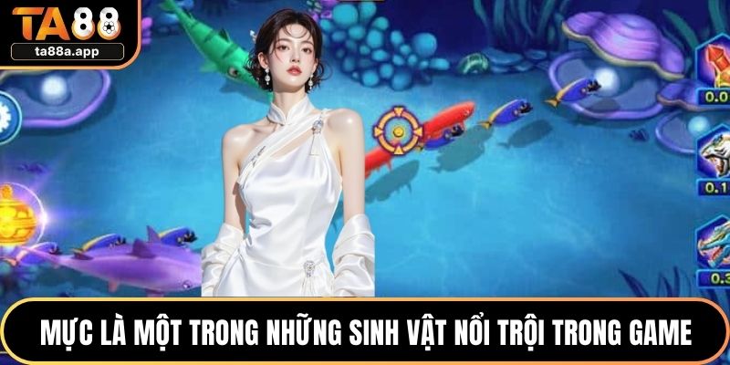 Bắn Cá Thần Tài – Trải Nghiệm Săn Thưởng Đổi Xu Thần Tiên 2 Mực là một trong những sinh vật nổi trội trong game